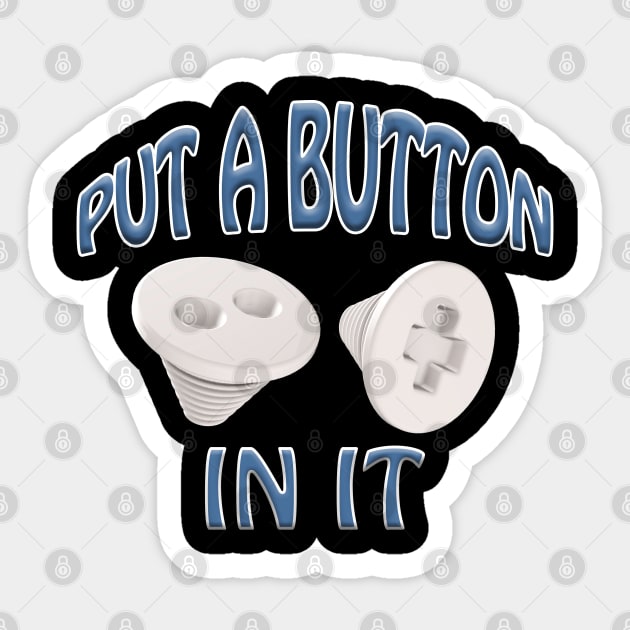 Put A Button In It - Trocar Button - Blue Sticker by Graveyard Gossip